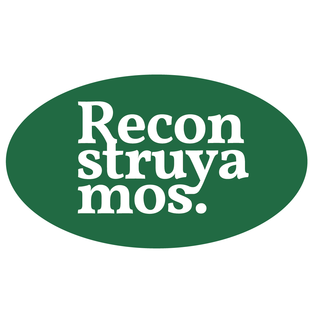 Reconstruyamos